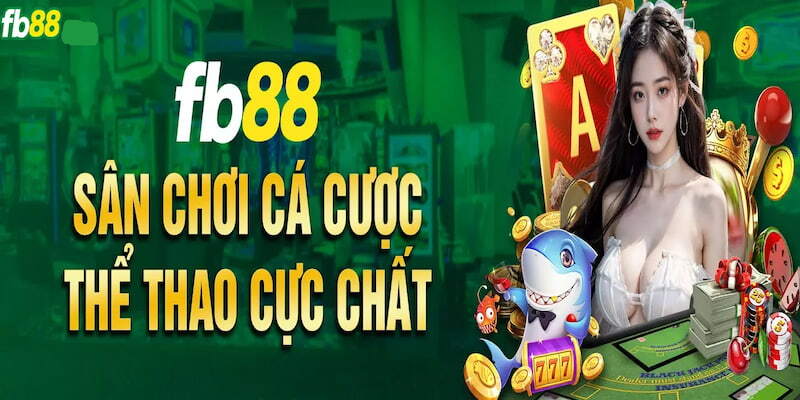 Tìm hiểu về sảnh cược thể thao FB88 siêu hot trong năm 2024